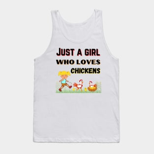 JUST A GIRL WHO LOVES CHICKENS | Funny Chicken Quote | Farming Hobby Tank Top